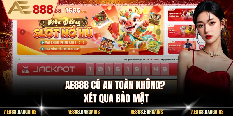 AE888 có an toàn không? Xét qua bảo mật