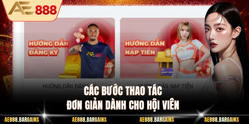 Các bước thao tác đơn giản dành cho hội viên