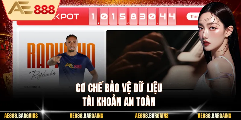 Cơ chế bảo vệ dữ liệu tài khoản an toàn