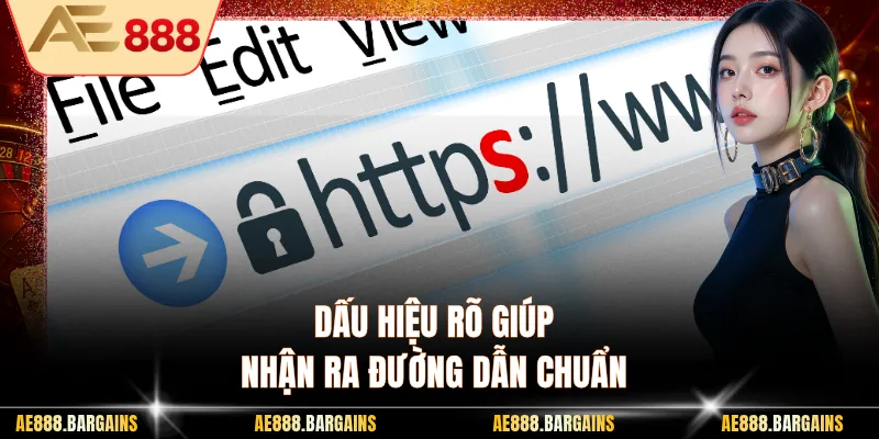 Dấu hiệu rõ giúp nhận ra đường dẫn chuẩn