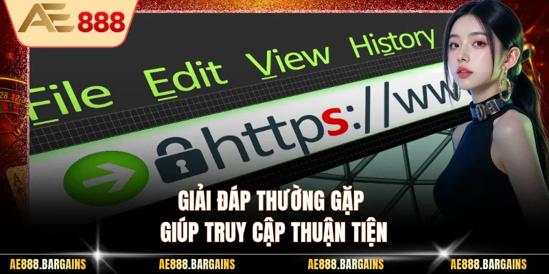 Giải đáp thường gặp giúp truy cập thuận tiện
