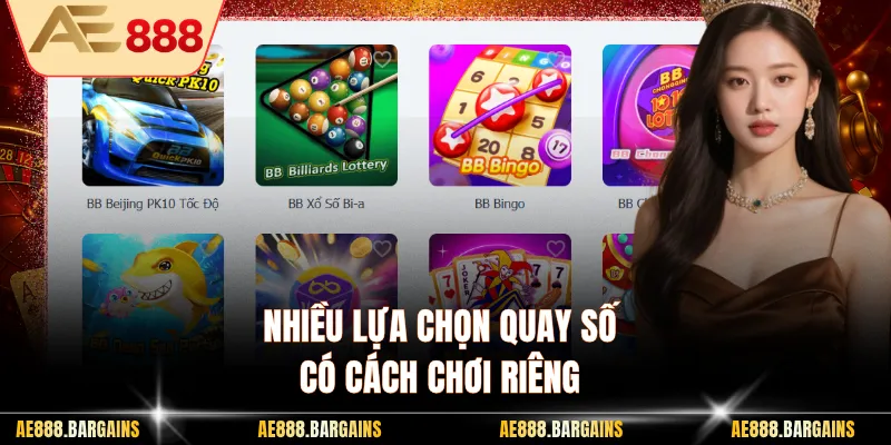 Nhiều lựa chọn quay số có cách chơi riêng