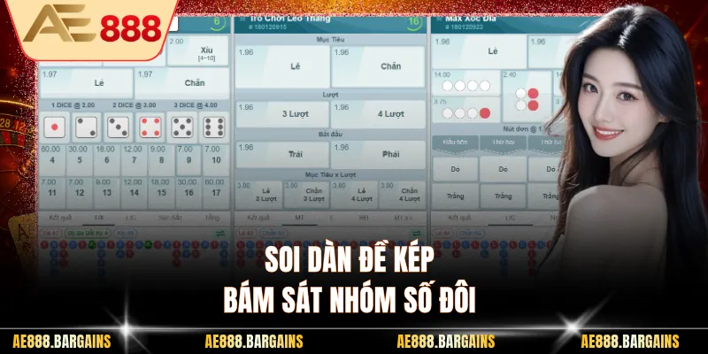 Soi dàn đề kép bám sát nhóm số đôi