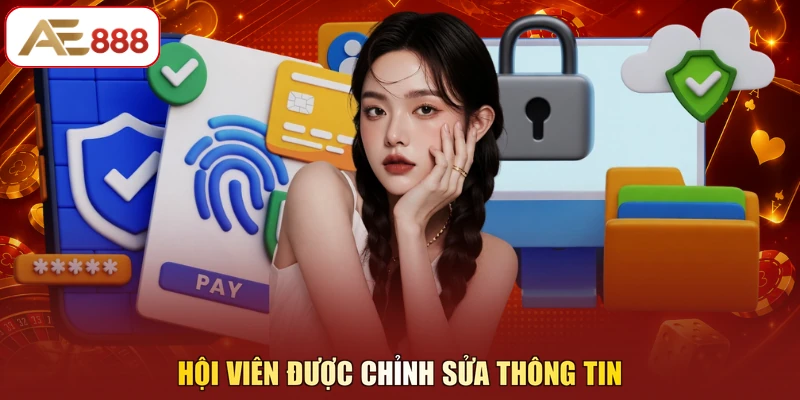 Hội viên được chỉnh sửa thông tin