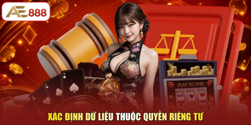 Xác định dữ liệu thuộc quyền riêng tư