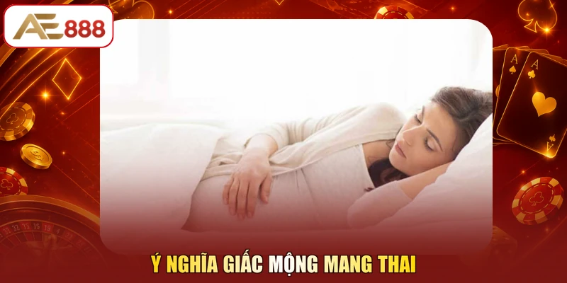 Ý nghĩa giấc mộng mang thai